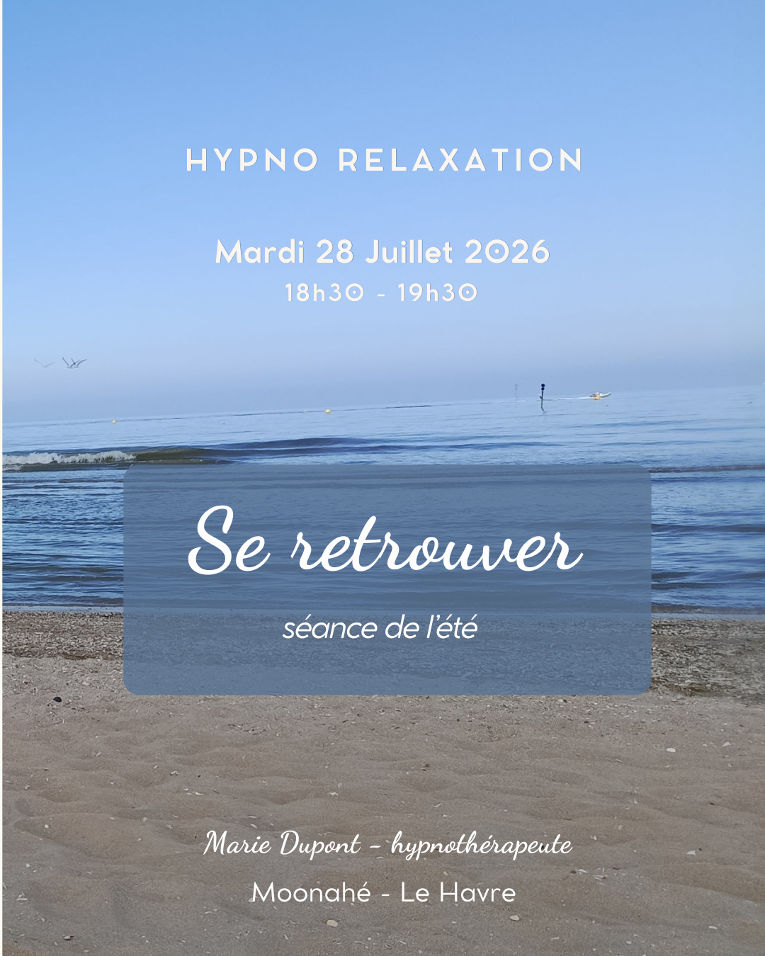 Se retrouver cet été - Hypno relaxation Marie Dupont Le Havre hypnothérapeute
